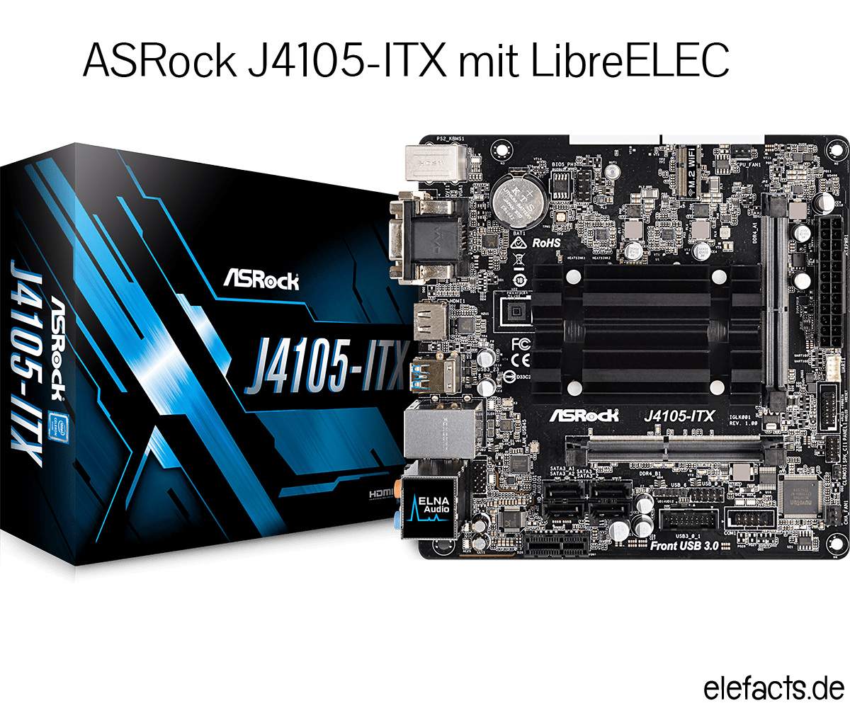 ASRock J4105-ITX mit Gemini-Lake Prozessor unter LibreELEC