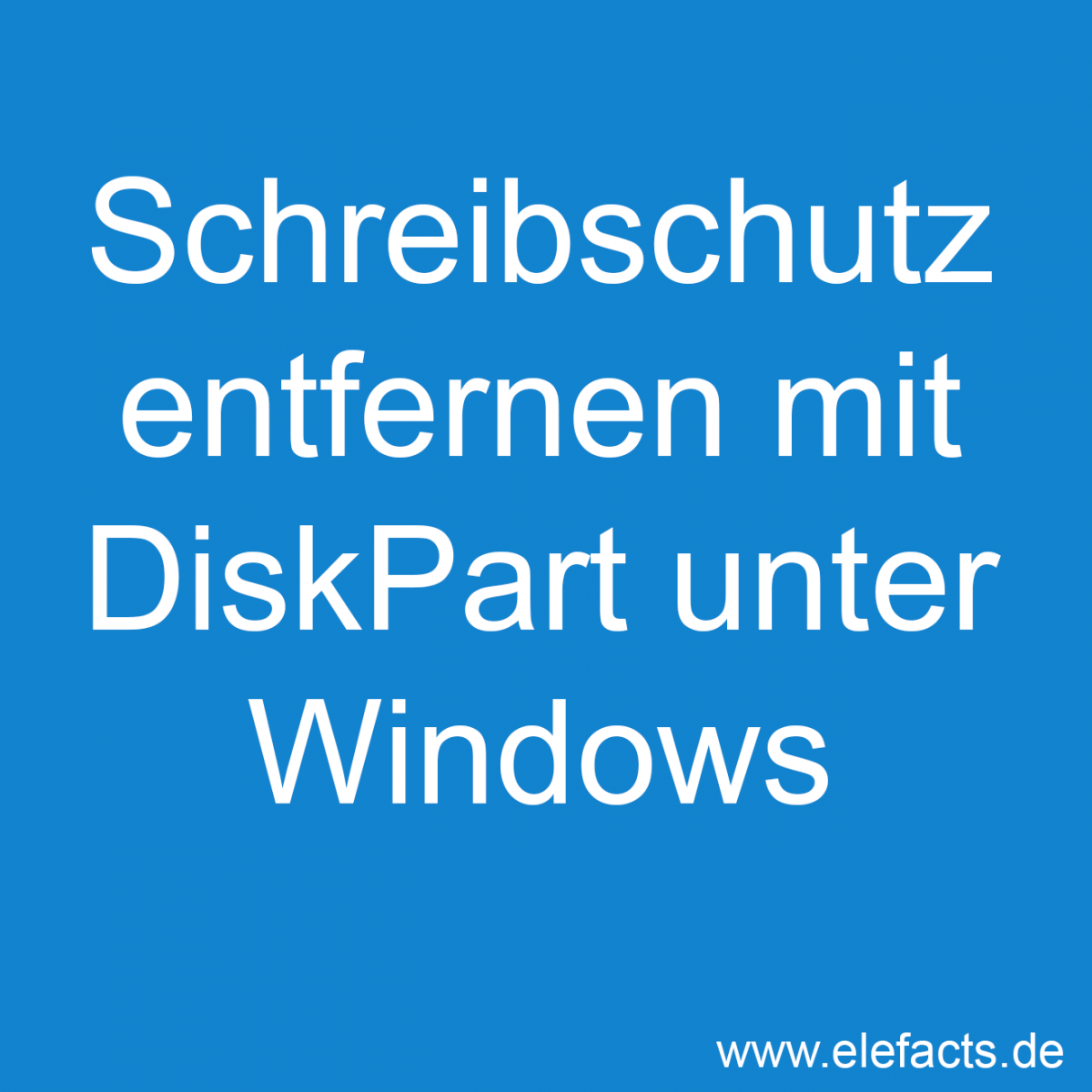 Schreibschutz von (externer) Festplatte aufheben unter Windows